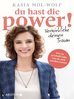 cover image of Du hast die Power! ─ Verwirkliche deinen Traum